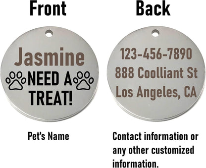 Silver Need a Treat Custom Pet ID Tag for Dog Cat Collar - Laser Engrave Name and Contact Information